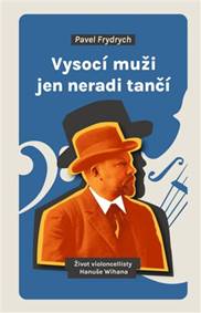 Kniha Vysocí muži jen neradi tančí
