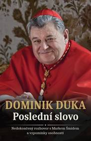 Kniha Dominik Duka Poslední slovo