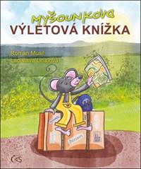 Kniha Myšounkova výletová knížka
