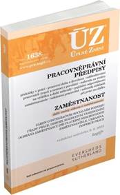 ÚZ 1638 Pracovněprávní předpisy, Zaměstnanost, Odškodňování a náhrady, Odbory, Inspekce práce