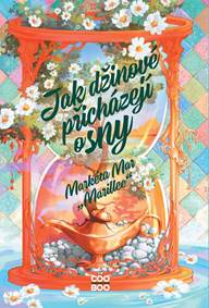 Kniha Jak džinové přicházejí o sny