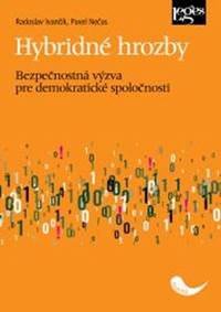 Kniha Hybridné hrozby: Bezpečnostná výzva pre demokratické spoločnosti