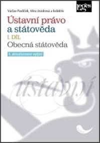 Ústavní právo a státověda I. díl. Obecná státověda