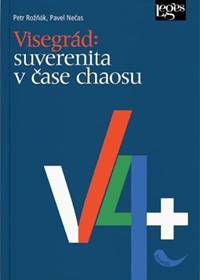 Kniha Visegrád: suverenita v čase chaosu