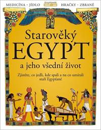 Starověký Egypt a jeho všední život