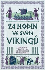 Kniha 24 hodin ve světě vikingů