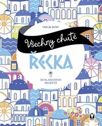 Kniha Všechny chutě Řecka