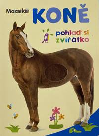 Kniha Koně Pohlaď si zvířátko