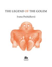 The Legend of the Golem: Legenda o Golemovi (anglicky)
