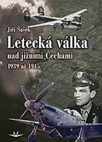 Kniha Letecká válka nad jižními Čechami 1939 až 1945