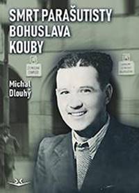 Smrt parašutisty Bohuslava Kouby