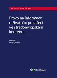 Kniha Právo na informace o životním prostředí ve středoevropském kontextu