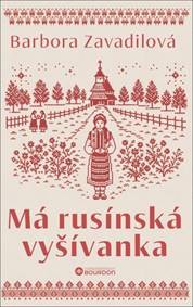 Má rusínská vyšívanka