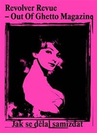 Kniha Revolver Revue – Out Of Ghetto Magazine