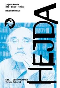 Zbyněk Hejda dílo – život - reflexe