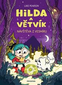 Hilda a Větvík Návštěva z vesmíru