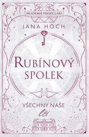 Rubínový spolek Všechny naše lži