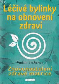 Kniha Léčivé bylinky na obnovení zdraví