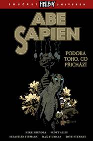 Kniha Hellboy Abe Sapien Podoba toho, co přichází