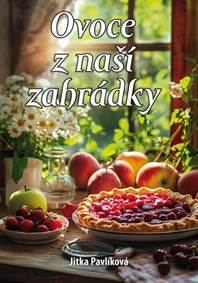 Kniha Ovoce z naší zahrádky