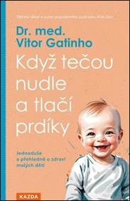 Kniha Když tečou nudle a tlačí prdíky