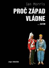 Proč Západ vládne...zatím