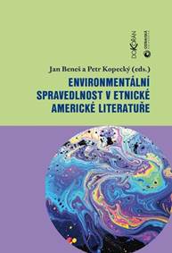 Kniha Environmentální spravedlnost v etnické americké literatuře