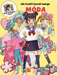 Kniha Jak kreslit kawaii manga: Móda