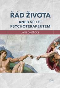 Kniha Řád života aneb 50 let psychoterapeutem