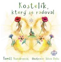 Kostelík, který se radoval