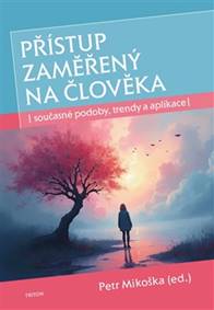 Kniha Přístup zaměřený na člověka