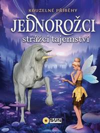 Kniha Kouzelné příběhy Jednorožci