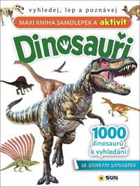 Kniha Dinosauři Maxi kniha samolepek a aktivit