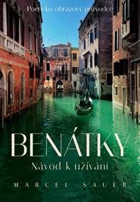 Kniha Benátky. Návod k užívání