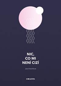 Kniha Nic, co mi není cizí