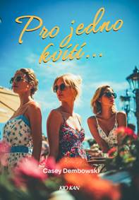 Kniha Pro jedno kvítí...