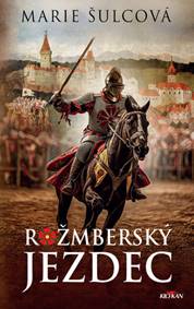 Kniha Rožmberský jezdec