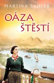Oáza štěstí - Martina Sahler