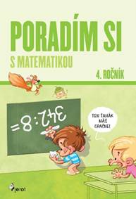 Kniha Poradím si s matematikou 4.roč.(nov.vyd.)