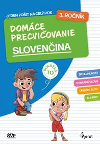 Domáce precvičovanie slovenčina 3. ročník PZ