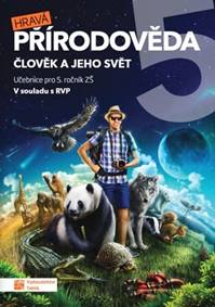 Hravá přírodověda 5 Člověk a jeho svět