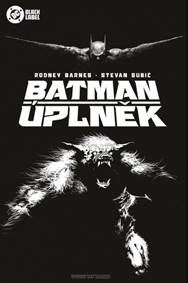 Kniha Batman: Úplněk (Black Label)