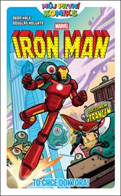 Iron Man To chce doktora!