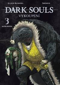 Dark Souls - Vykoupení 3: Maškaráda