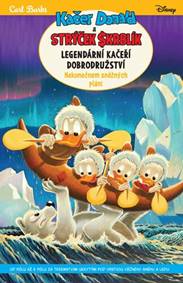 Kačer Donald a strýček Skrblík Legendární kačeří dobrodružství