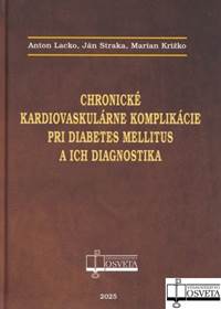 Kniha Chronické kardiovaskulárne komplikácie pri diabetes mellitus a ich diagnostika