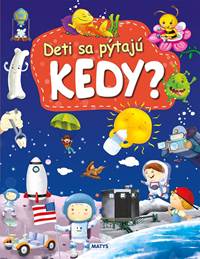 Kniha Deti sa pýtajú KEDY?