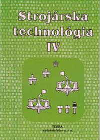Strojárska technológia IV.