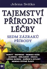 Kniha Tajemství přírodní léčby - Sedm zázraků přírody