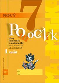 Nový pomocník z matematiky 7 - 1. zošit